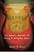 Handle With Love: One Woman's Approach to Kicking a Nasty-Ass Cancer by
