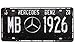 MERCEOES BENZ MB 1926, Metal Tin Sign, Vintage Auto License Plate, Embossed Tag Size 6