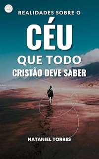 Livro Realidades sobre o Céu que Todo Cristão Deve Saber (Caminhos da Palavra)