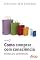 Livro Como comprar com consciência (Dinheiro sem segredo)
