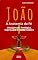 Livro eBook João: A Anatomia da Fé – Uma Jornada Teológica, Espiritual e Transformadora