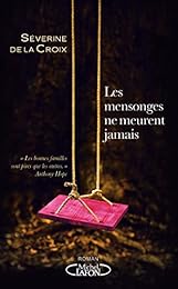 Les  mensonges ne meurent jamais