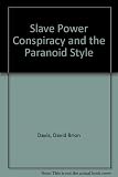Front cover for the book The Slave Power Conspiracy and the Paranoid Style by David Brion Davis