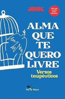 Livro ALMA QUE TE QUERO LIVRE