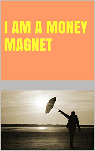 I am a money magnet