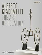 Alberto Giacometti: The Art of Relation