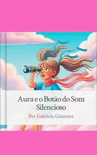 Livro Aura e o Botão do Som Silencioso