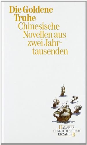 Die Goldene Truhe Chinesische Novellen Aus Zwei Jahrtausenden Amazon De Bauer Wolfgang Franke Herbert Bauer Wolfgang Franke Herbert Bucher