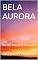 Livro BELA AURORA : Aurora Nascente Dourada