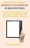 HOW TO CANCEL KINDLE UNLIMITED SUBSCRIPTION: Easy