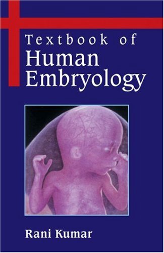 Textbook of Human Embryology