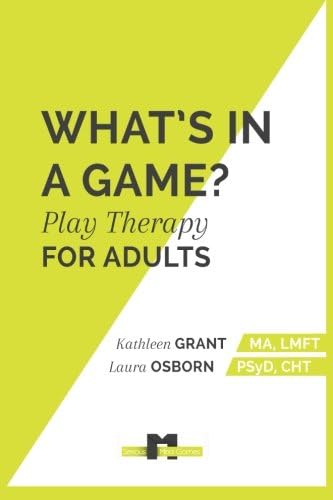 What's in a Game:: Play Therapy for Adults