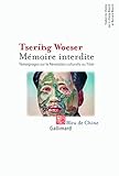 Mémoire interdite : Témoignages sur la Révolution culturelle au Tibet by 