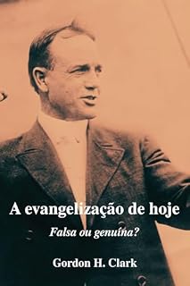 Livro A evangelização de hoje: Falsa ou genuína?