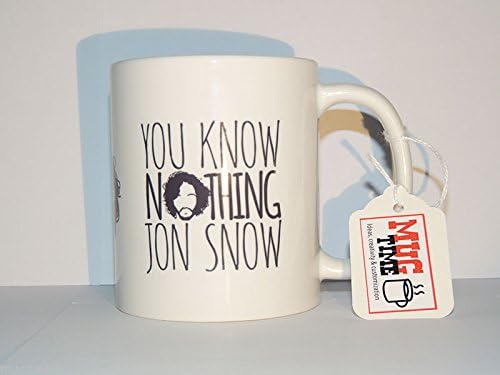You Know Nothing - Jon Snow - Game of Thrones - Mug Cup Funny