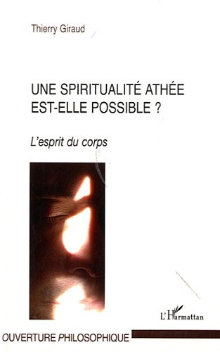 Une  spiritualité athée est-elle possible ?