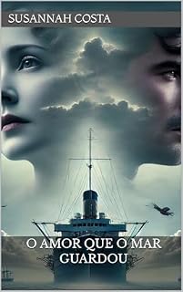 Livro O AMOR QUE O MAR GUARDOU