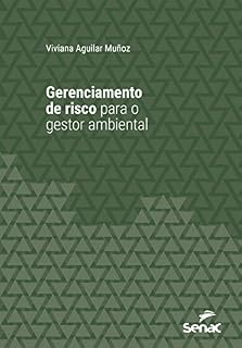 Livro Gerenciamento de risco para o Gestor Ambiental (Universitária)