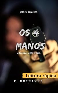Livro Os 4 manos : Educados pelo crime.
