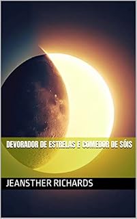 Livro Devorador de Estrelas e Comedor de Sóis (Contos do L.S)