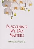 Paperback Everything We Do Matters Book