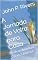 Livro A Jornada de Volta para Casa: Redescobrindo a Criança Interior