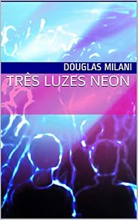 Livro Três Luzes Neon