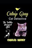 Image de Catnip Gray Cat Detective: The Tabitha Davenport Affair