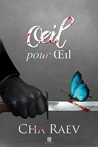 OEil pour OEil (Reality) (French Edition) by Cha Raev