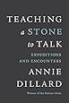 Teaching a Stone to Talk: Expeditions and Encounters