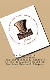 The Irrefutable, Indispensable (and Indefensible) Handbook of the Irreverent Guild of American Handbell Ringers