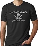 Instant Pirate Just Add Rum Funny Drinking T-Shirt