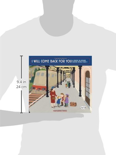 I Will Come Back for You: A Family in Hiding During World War II