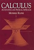 Calculus: An Intuitive and Physical Approach (Second Edition) (Dover Books on Mathematics)