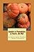 Apples & Pumpkins & Pears, Oh My!: Favorite Fall Flavors Of Cheesecake Farms by Karla Seidita