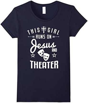 Women's Theater Girl Funny Gift Shirt This Girl Runs on Theatre Tee XL Navy
