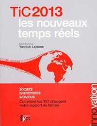 TIC 2013, les nouveaux temps réels