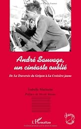 André Sauvage, un cinéaste oublié
