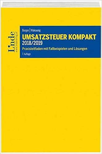 Umsatzsteuer Kompakt 2018 2019 Praxisleitfaden Mit Fallbeispielen Und Losungen Amazon De Berger Wolfgang Wakounig Marian Bucher