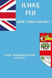 Livro Ilhas Fiji: O Paraíso das Ilhas do Pacífico (Países)