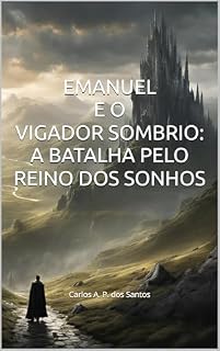 Livro Emanuel e o Vingador Sombrio: A Batalha pelo Reino dos Sonhos