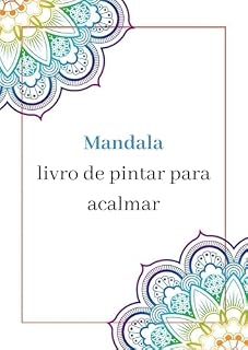 Livro Mandalas para Colorir: Uma Jornada de Relaxamento e Criatividade