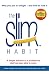 The Slim Habit by John McPhie
