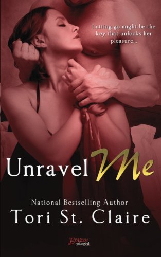 Unravel Me (Entangled Brazen)