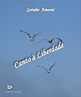 Livro Canto à Liberdade! (Canticos Livro 1)