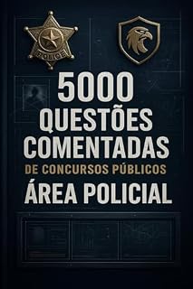 5000 Questões Comentadas de Concursos Públicos Área Policial (Concursos Policiais)