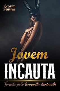 Livro Jovem Incauta: Tomada pelo Terapeuta Dominante