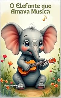 Livro O Elefante que Amava Música