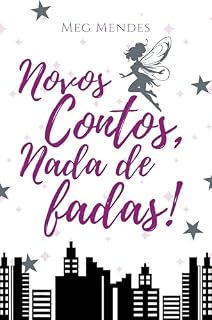 Livro Novos contos, nada de fadas!