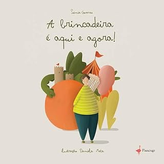 Livro A brincadeira é aqui e agora!